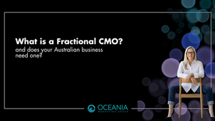 What is a Fractional CMO? | Oceania Marketing Group | Brisbane & Moreton Bay