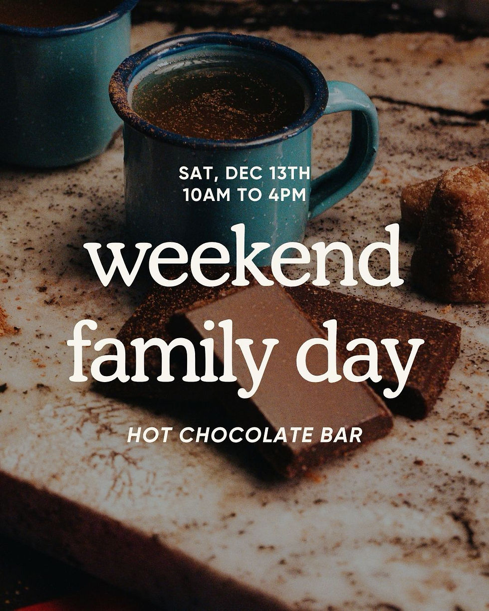 Weekend Family Day: Hot Chocolate Bar