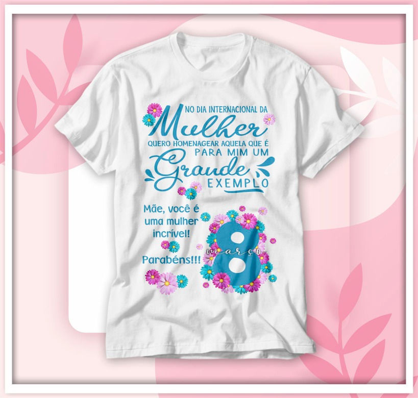 Thumbnail: 1102 - Dia das Mulheres - Camisetas