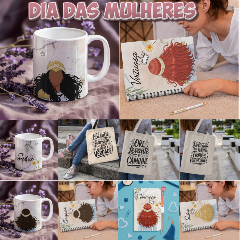 1151 - Dia das Mulheres - Combo Sublimação + Encadernação