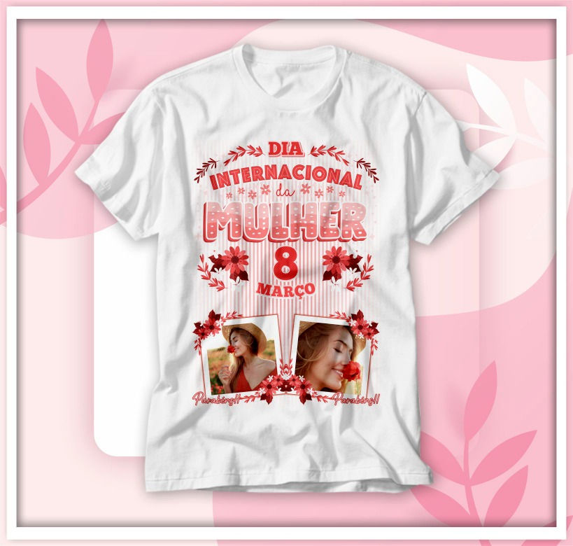 Thumbnail: 1102 - Dia das Mulheres - Camisetas