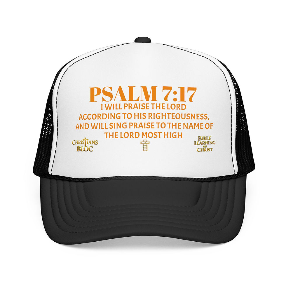 Thumbnail: Psalm 7:17 Scripture Verse Foam Trucker Hat | Christian Faith Cap