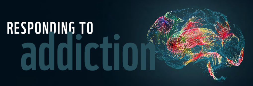 Responding to Addiction (Virtual)