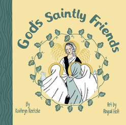 God’s Saintly Friends