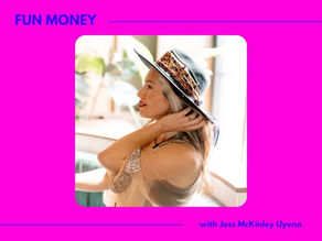 Fun Money with Jessica McKinley Uyeno | The Fun Part of Financial Literacy (No Beige Spreadsheets)