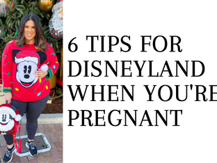 6 Tips For Disneyland When You're Pregnant