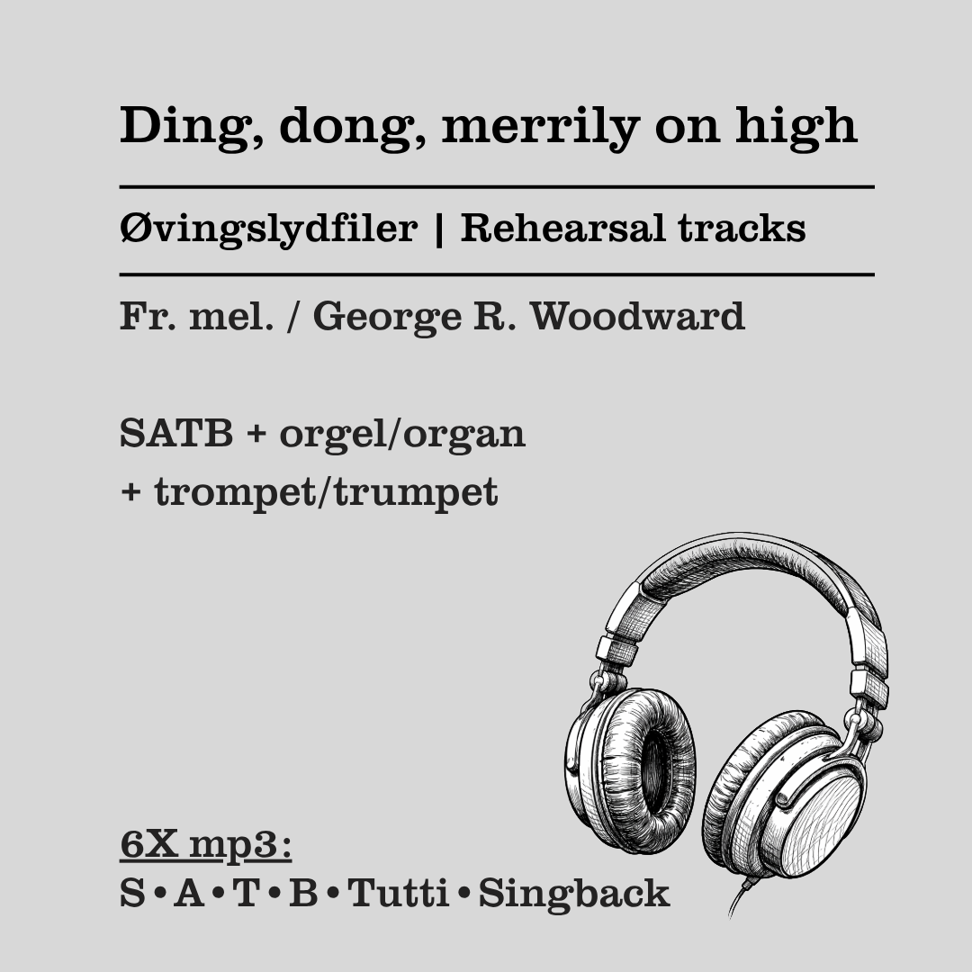 Ding, dong, merrily on high SATB, orgel og trompet øvingslydfiler