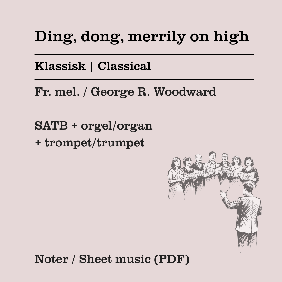 Ding, dong, merrily on high SATB, orgel og trompet