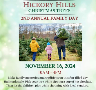 Mark your calendar for the 2nd Annual Family Day at Hickory Hills Christmas Tree Farm