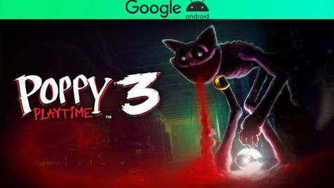 POPPY PLAYTIME - CHAPTER 3 EN ESPAÑOL ANDROID