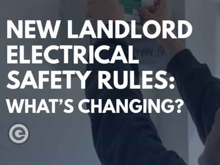 New Landlord Electrical Safety Rules: What’s Changing?
