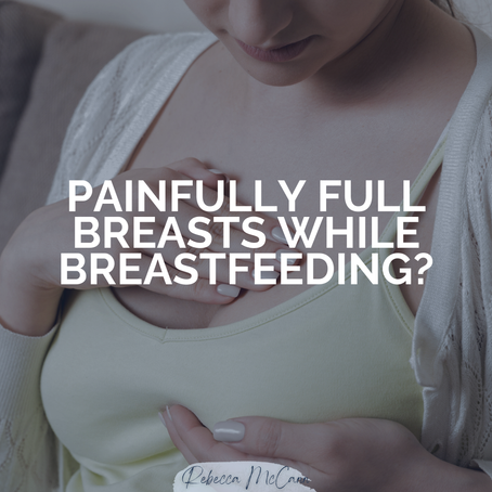 A close up of a woman inspecting and palpating her breast with the text overlay "painfully full breasts while breastfeeding?"