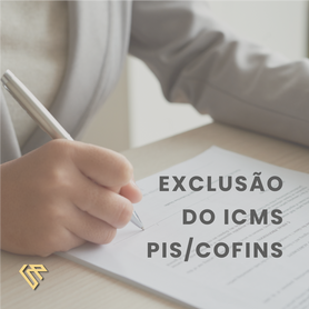 Exclusão do ICMS PIS/COFINS