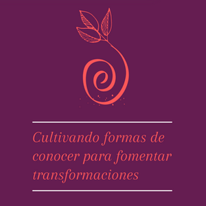 Cultivating ways of knowing to foster transformations