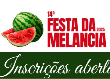 Inscrições abertas para escolha das Soberanas da Festa da melancia
