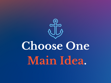Choose One Main Idea