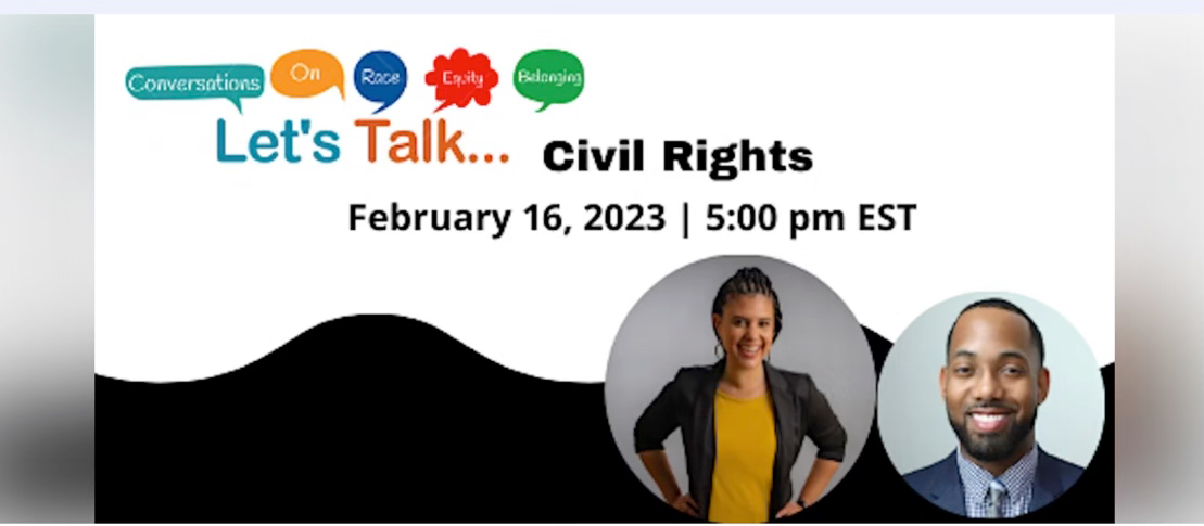 Let's Talk... Conversations on Race, Equity, & Belonging
THU, MAR 16, 2023 
5:00 PM – 6:30 PM ET