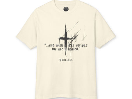 The Isaiah 53 Prophecy: Scripture Fulfilled and the Heart Behind This Tee