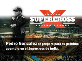 Pedro González se prepara para su próxima aventura en el Supercross de la India. 