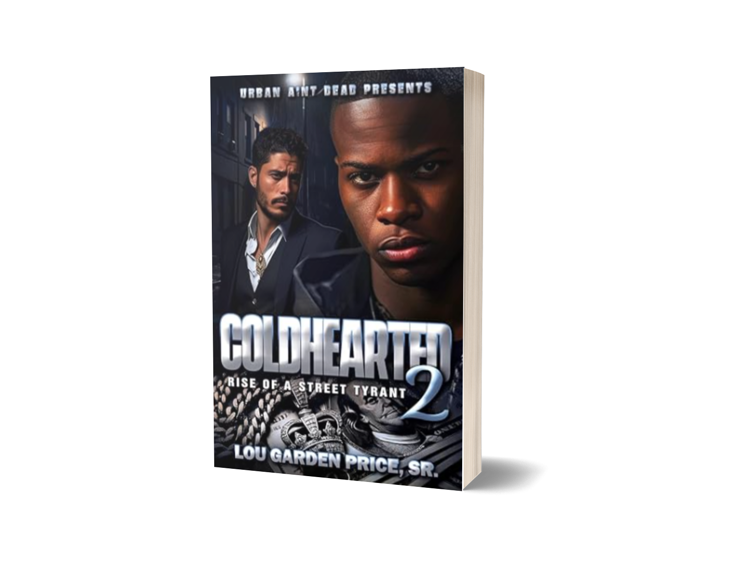 Coldhearted 2: Rise Of A Street Tyrant