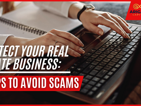 Protect Your Real Estate Business: 5 Tips to Avoid Scams