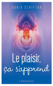 Le plaisir, ça s'apprend