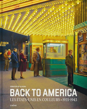 Back to America - Les États-Unis en couleurs (1935-1943)