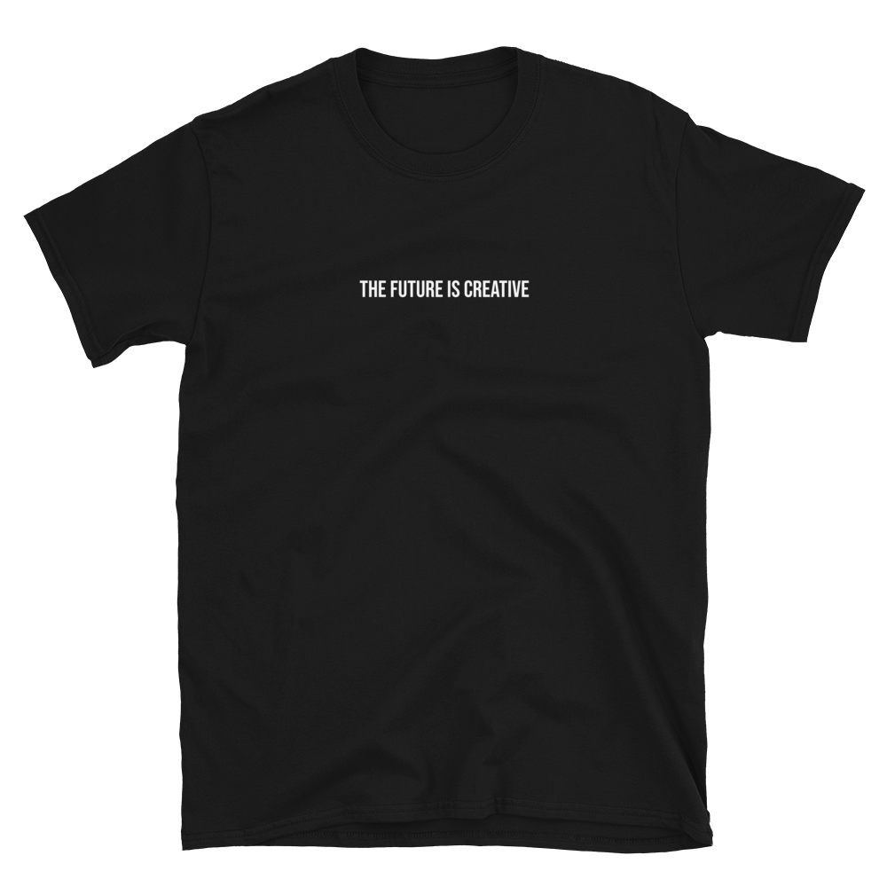 Future is Creative T-shirt