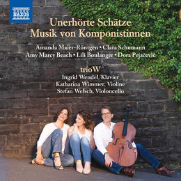 Trésors oubliés - Maier, Schumann, Beach, Boulanger et Pejacevic par le Trio W