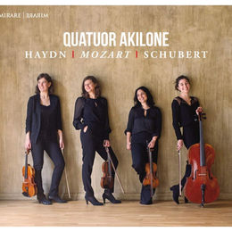 Quatuor Akilone - Haydn | Mozart | Schubert