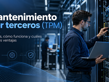 El mantenimiento por terceros, conocido como TPM (Third-Party Maintenance)