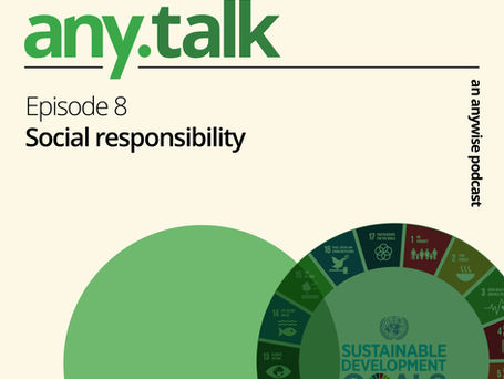 Any.Talk Podcast Episode 8 - Social Responsibility