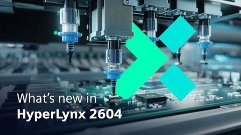 【新版速報】 HyperLynx 2604 有哪些新功能?