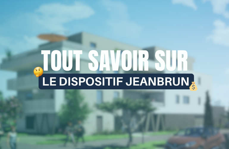 Dispositif Jeanbrun 2026 : la nouvelle opportunité pour investir dans l’immobilier neuf