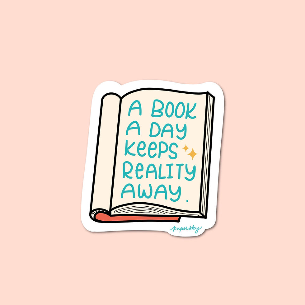 Thumbnail: A Book A Day Keeps Reality Away - Book Lovers Stickers