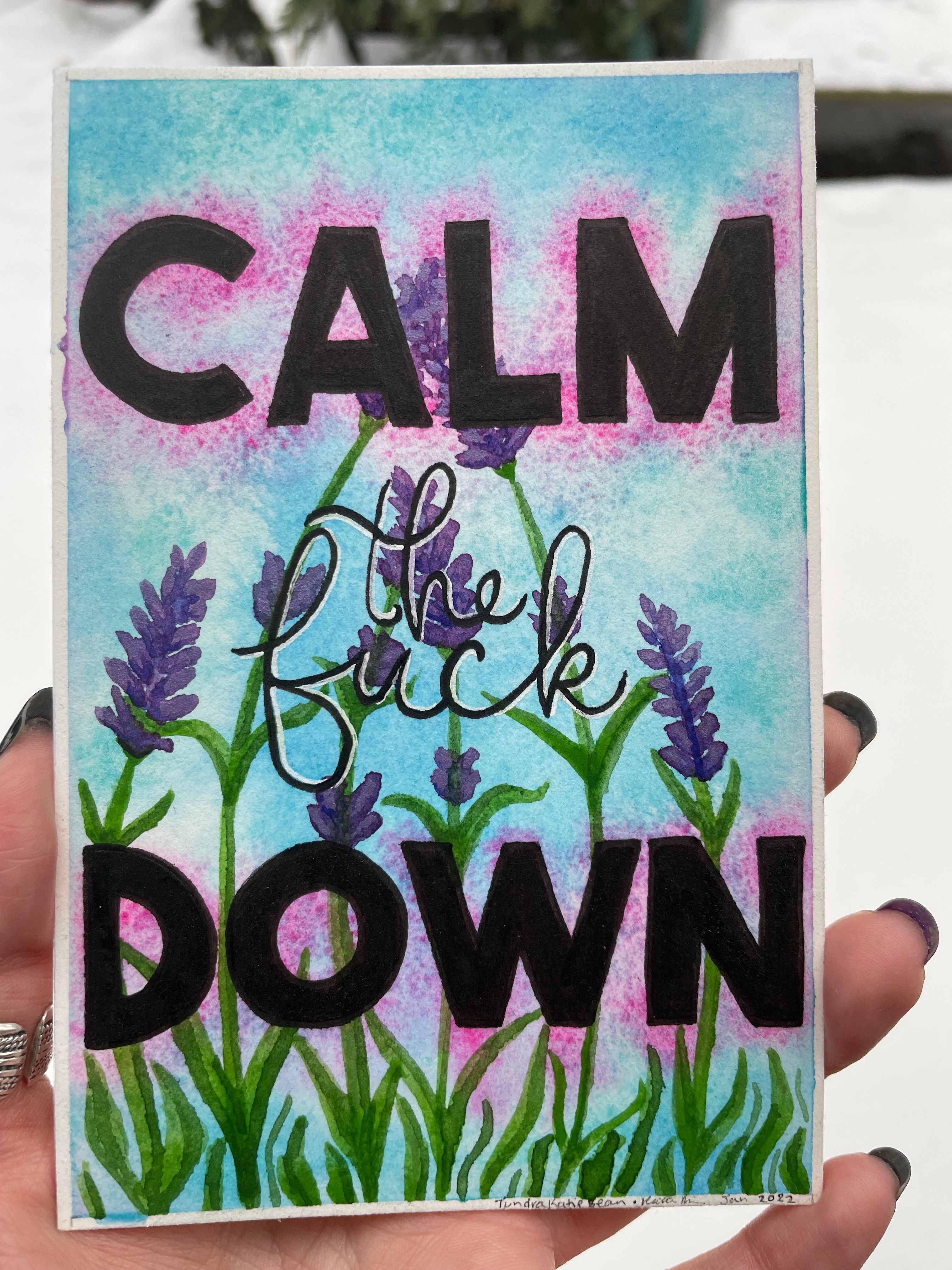 A painting of grass and lavender flowers with the words "calm the fuck down"