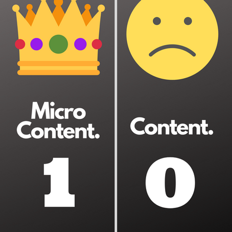 Content? No, Micro Content is King