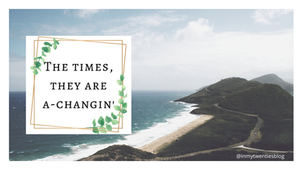The times, they are a-changin'