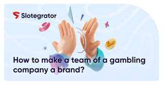How to build a team for your iGaming brand