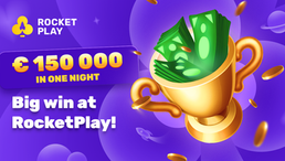 RocketPlay: Big Win... 150,000 EUR in one night!