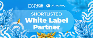 UltraPlay announces being shortlisted for EGR B2B Awards 2024 in the 'White Label Partner' category
