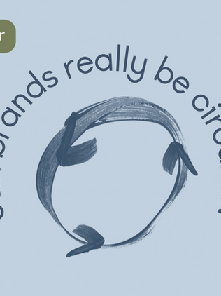 Can Brands Really Be Circular?