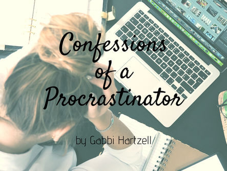 Confessions of a Procrastinator