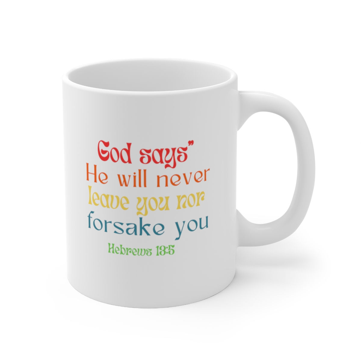 Never Leave You Hebrews 13:5 Mug 11oz
