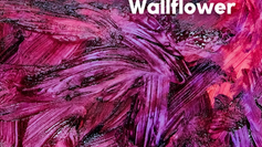 A Place for Every Child: Blooming Wallflower