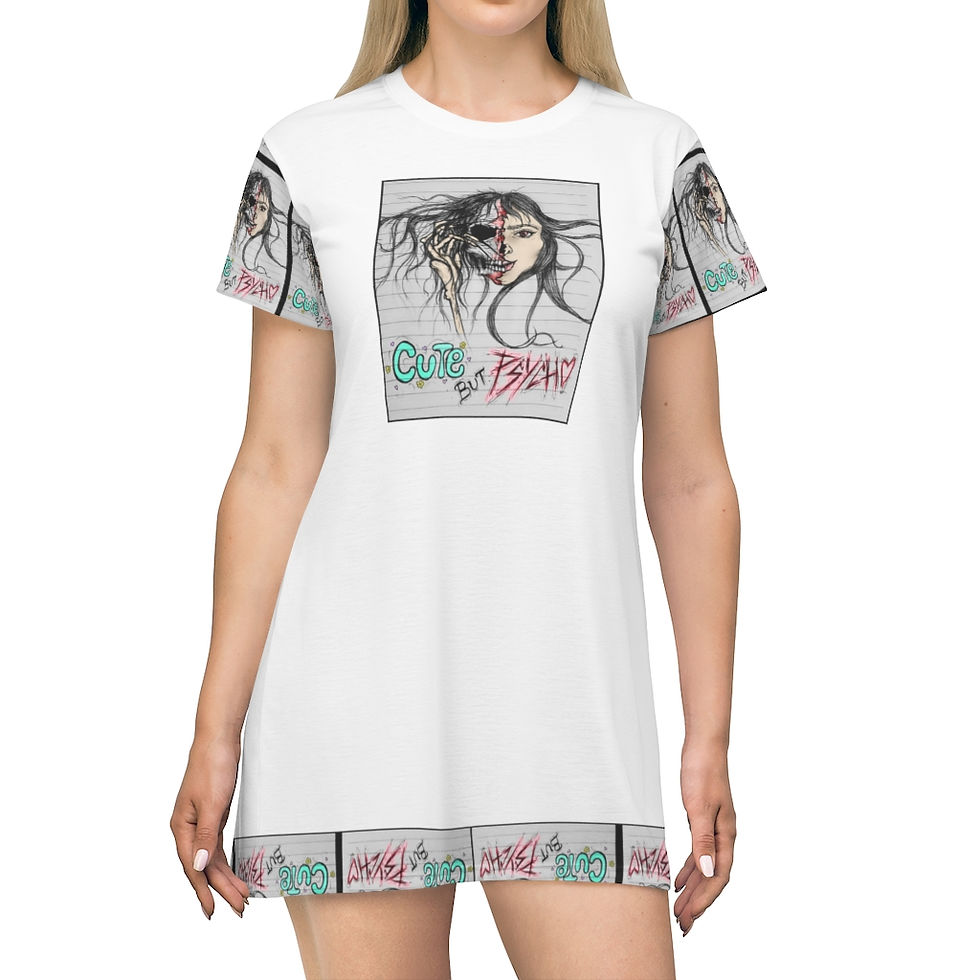 Cute But Psycho - T-Shirt Dress