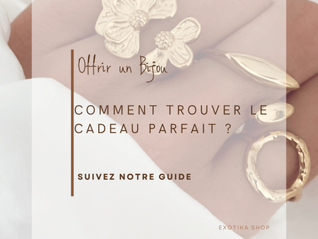 Offrir un Bijou : Comment Trouver le Cadeau Parfait ?