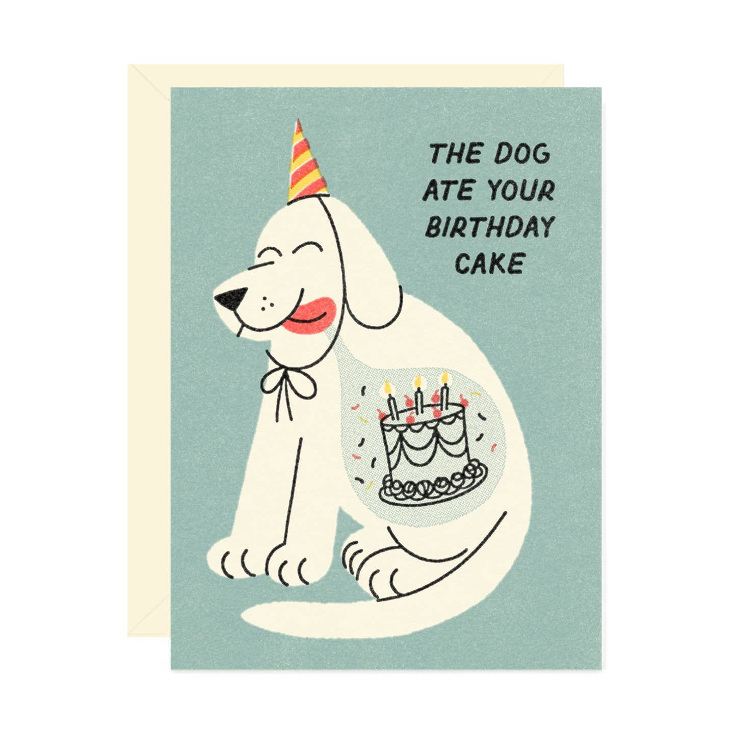 The Dog Ate Your Birthday Cake