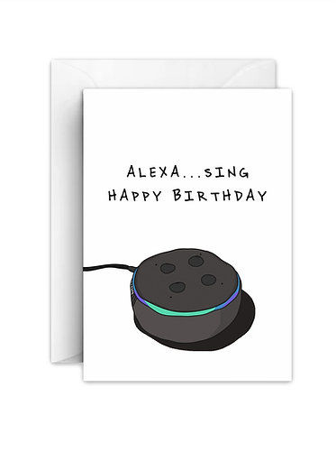 Alexa...Sing Happy Birthday
