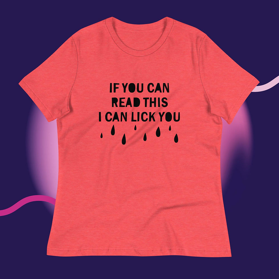 Thumbnail: If You Can Read This i Can Lick You Women's Relaxed T-Shirt